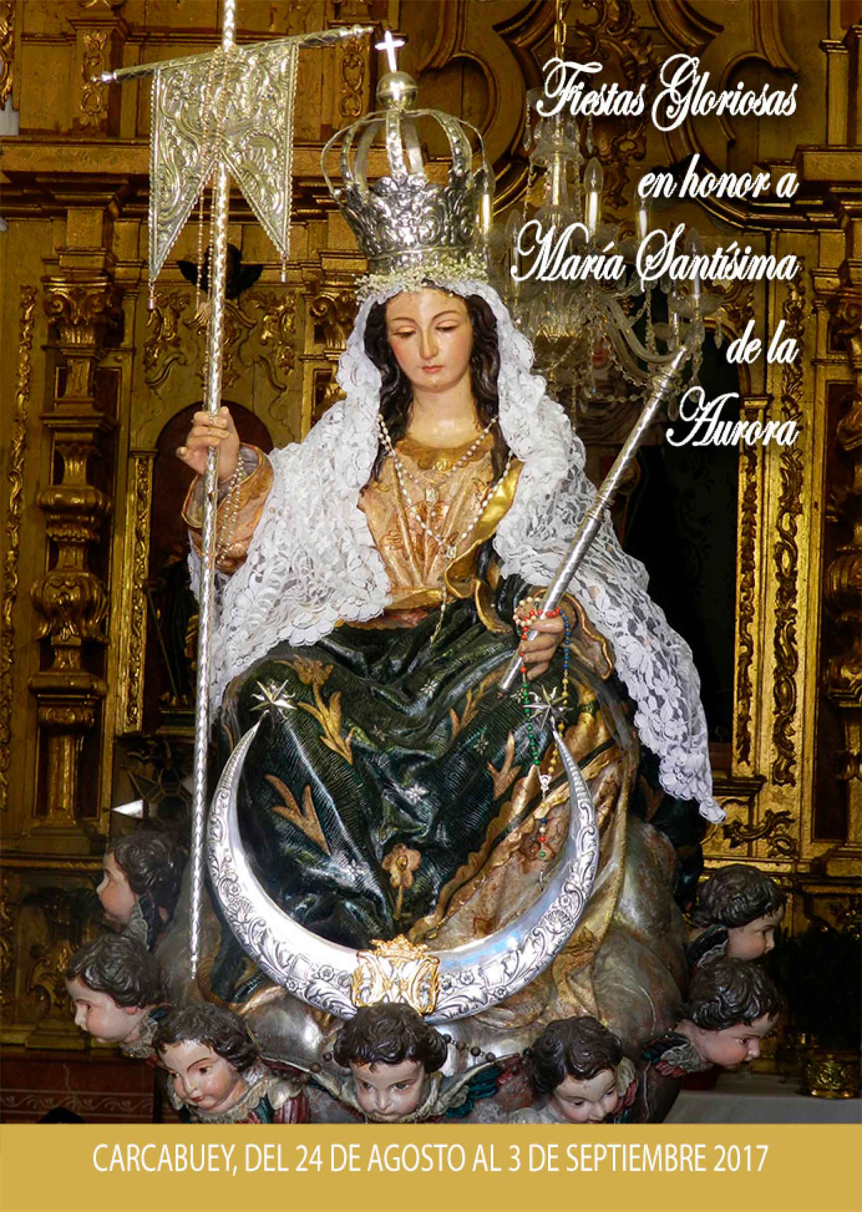 Fiestas en honor de María Santísima de la Aurora 2017 Carcabuey